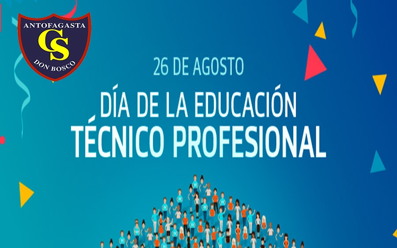 Con amplio panorama de actividades Colegio Técnico Industrial Don Bosco Antofagasta celebrará la Semana de la Educación Técnica Profesional